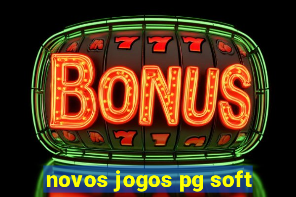 novos jogos pg soft